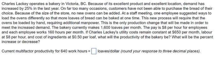 Charles Lackey operates a bakery in Victoria, BC.