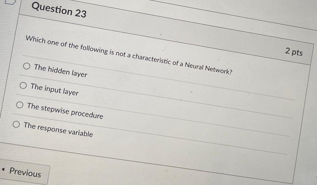 Question 23 Which one of the following is not a