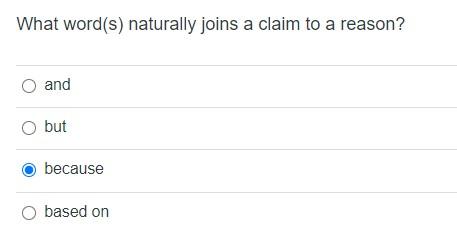 What word(s) naturally joins a claim to a reason?
