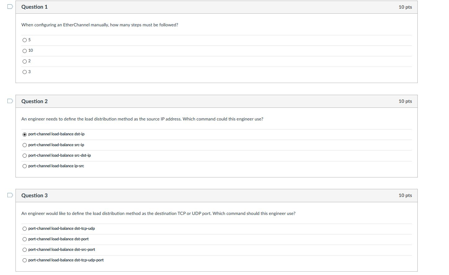 Question 1 10 pts When configuring an