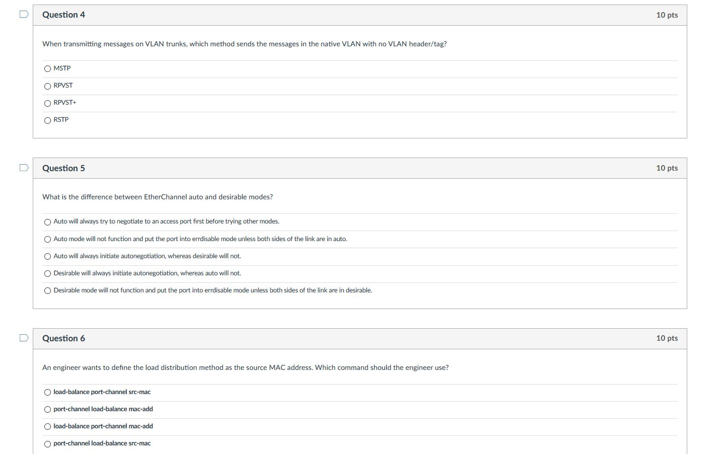 Question 1 10 pts When configuring an