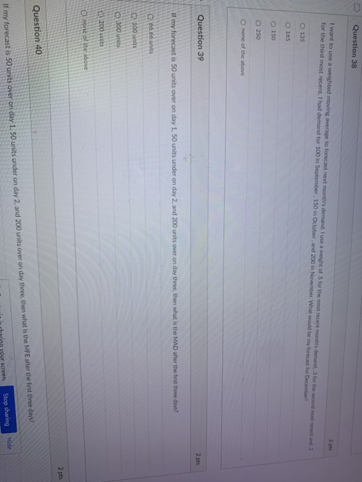 Question 38 I want to use a weighted moving