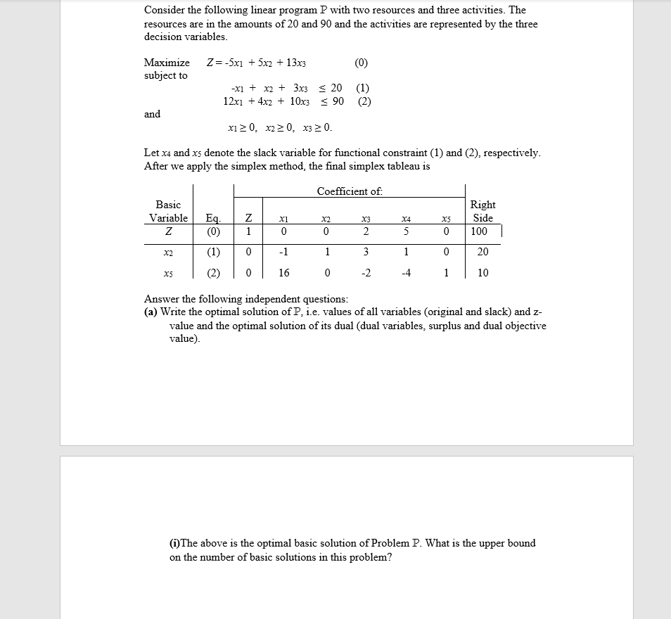 Consider the following linear program P with two
