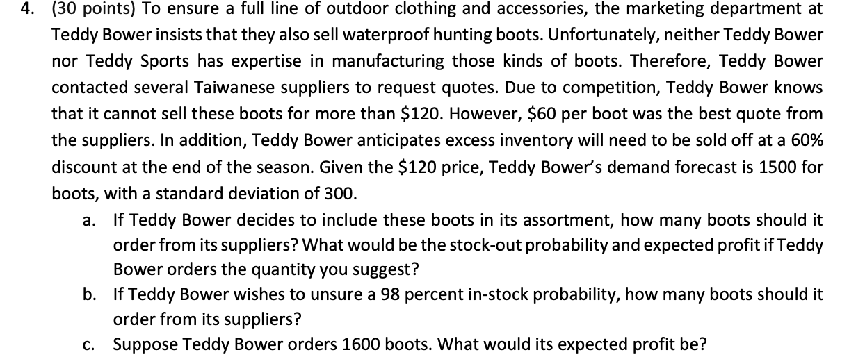 4. (30 points) To ensure a full line of outdoor