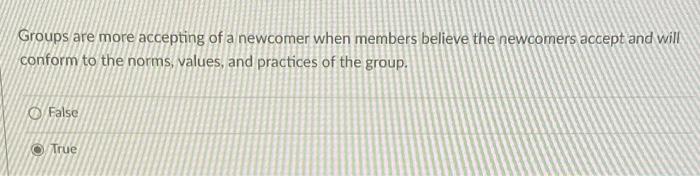 Groups are more accepting of a newcomer when
