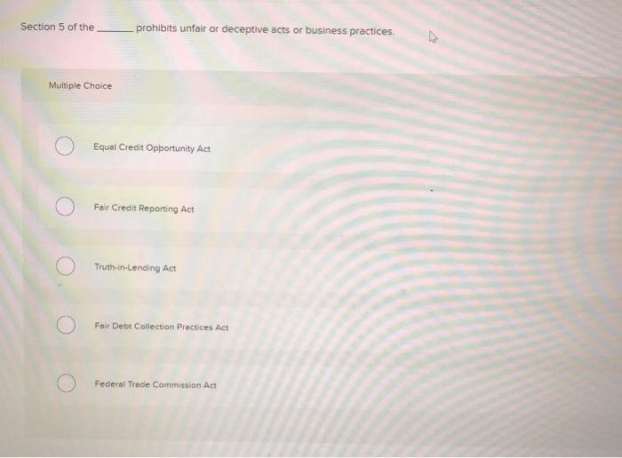 Section 5 of the prohibits unfair or deceptive