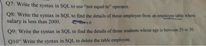 Q7: Write the syntax in SQL to use "not equal to