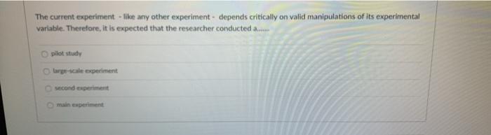 The current experiment like any other experiment