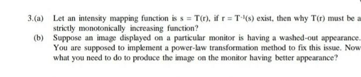 3. (a) Let an intensity mapping function is s =