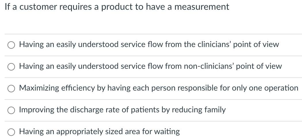 If a customer requires a product to have a