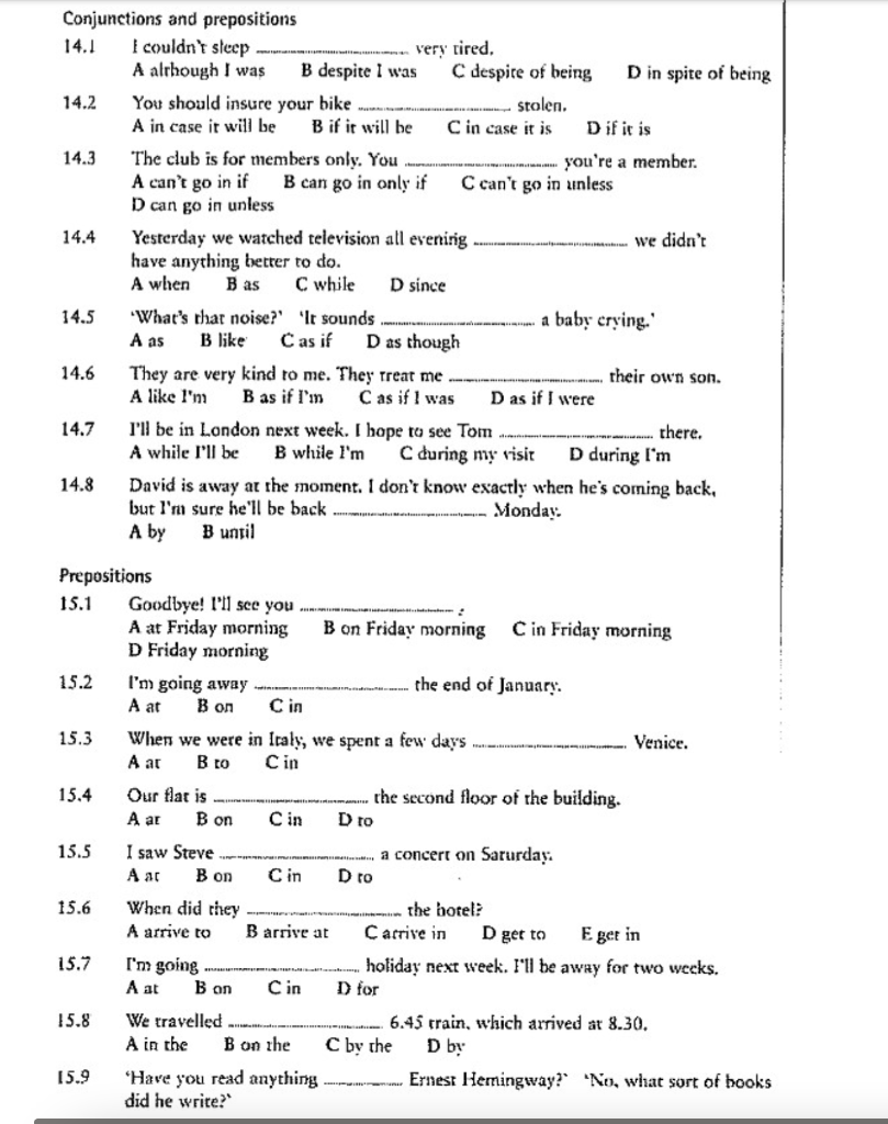 very tired, 14.4 Conjunctions and prepositions