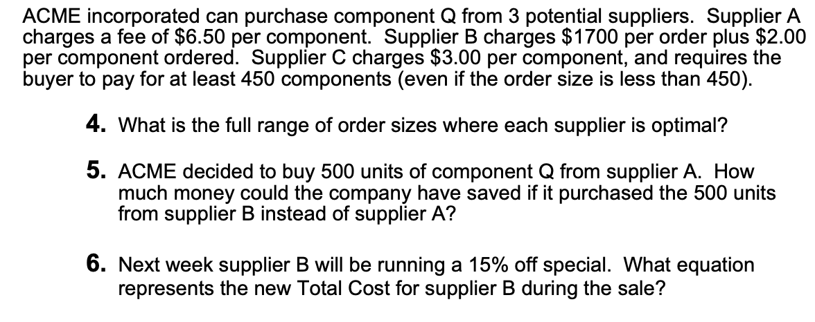 ICME incorporated can purchase component Q from 3
