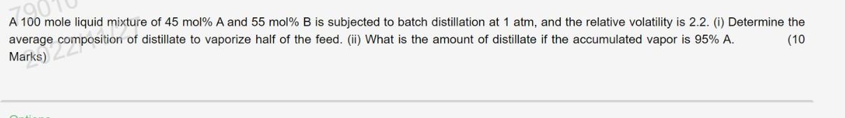 A 100 mole liquid mixture of 45mol%A and 55mol%B