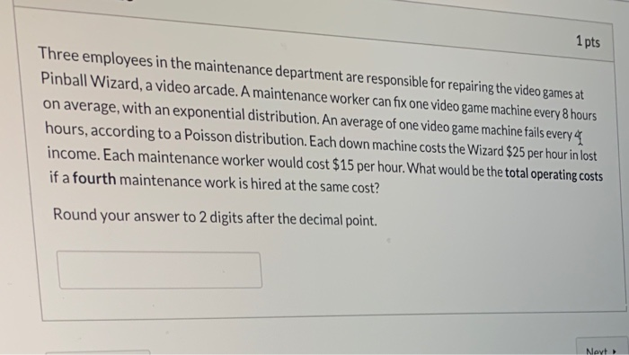 1 pts Three employees in the maintenance