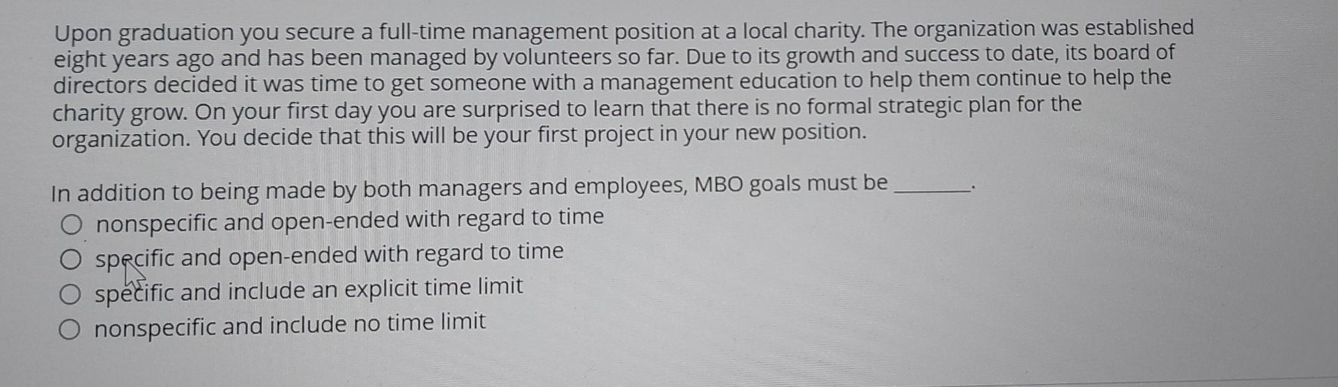 Upon graduation you secure a full-time management