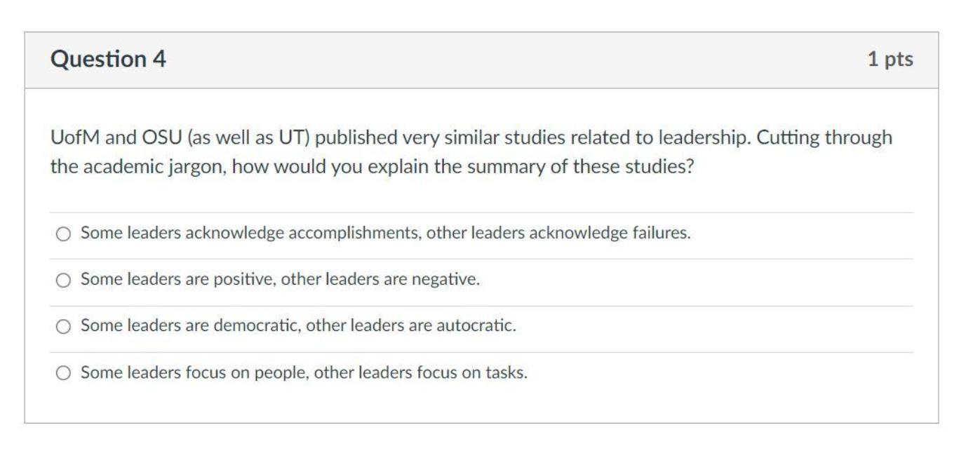 Question 4 1 pts UofM and OSU (as well as UT)