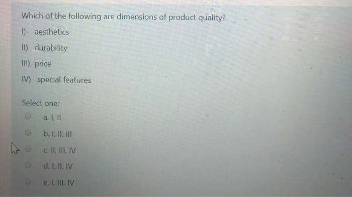 Which of the following are dimensions of product
