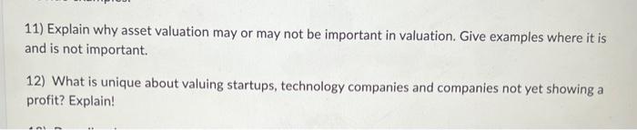 11) Explain why asset valuation may or may not be