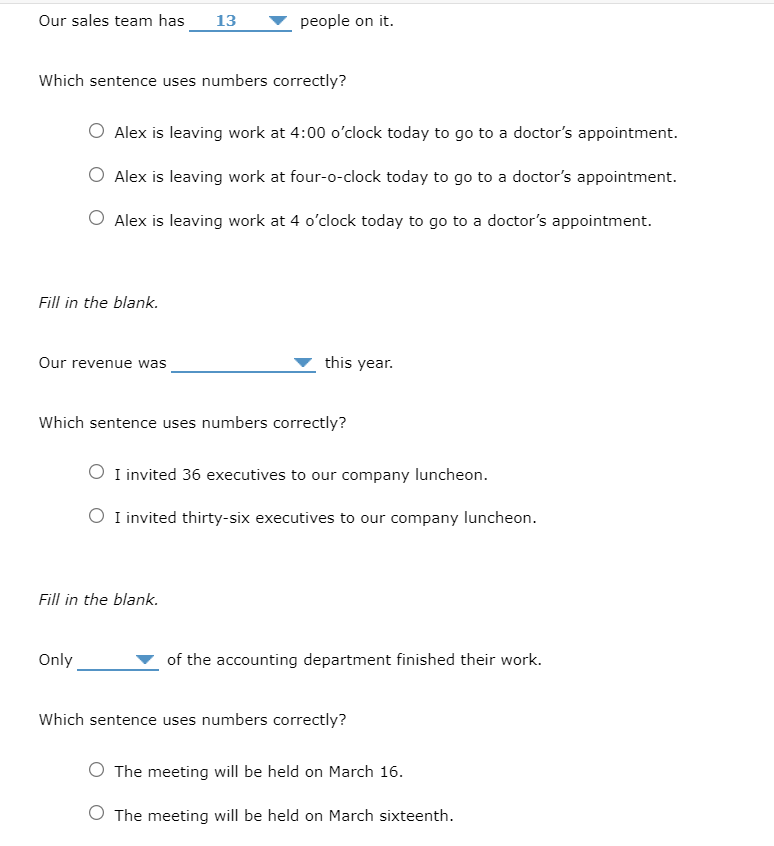 - Our sales team has ___ people on it. 13