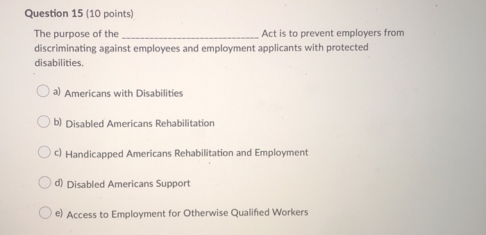 Question 5 (10 points) Which of the following was