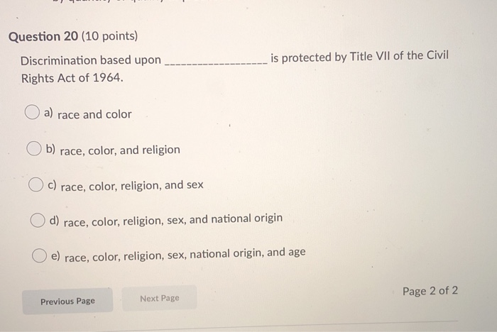 Question 5 (10 points) Which of the following was