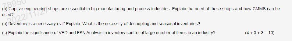(a) Captive engineering shops are essential in