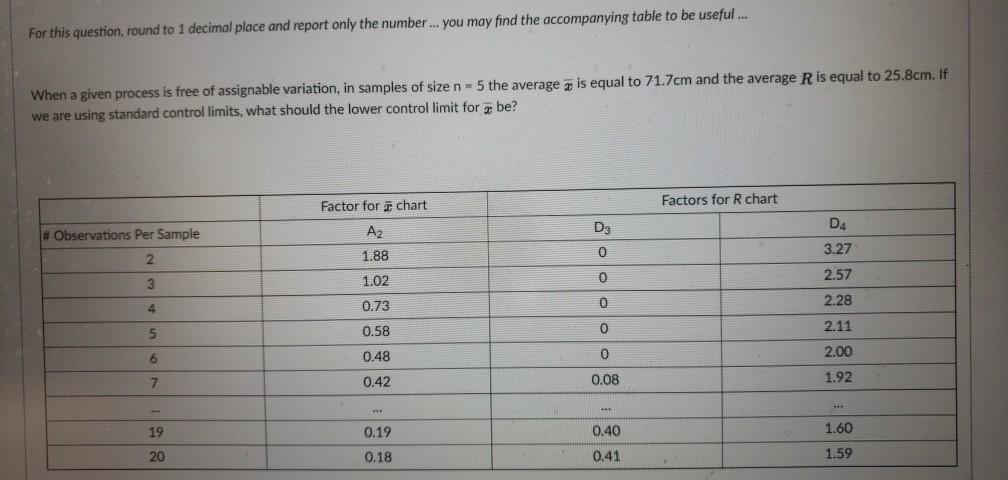 For this question, round to 1 decimal place and