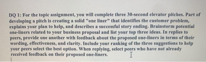 DQ 1: For the topic assignment, you will complete