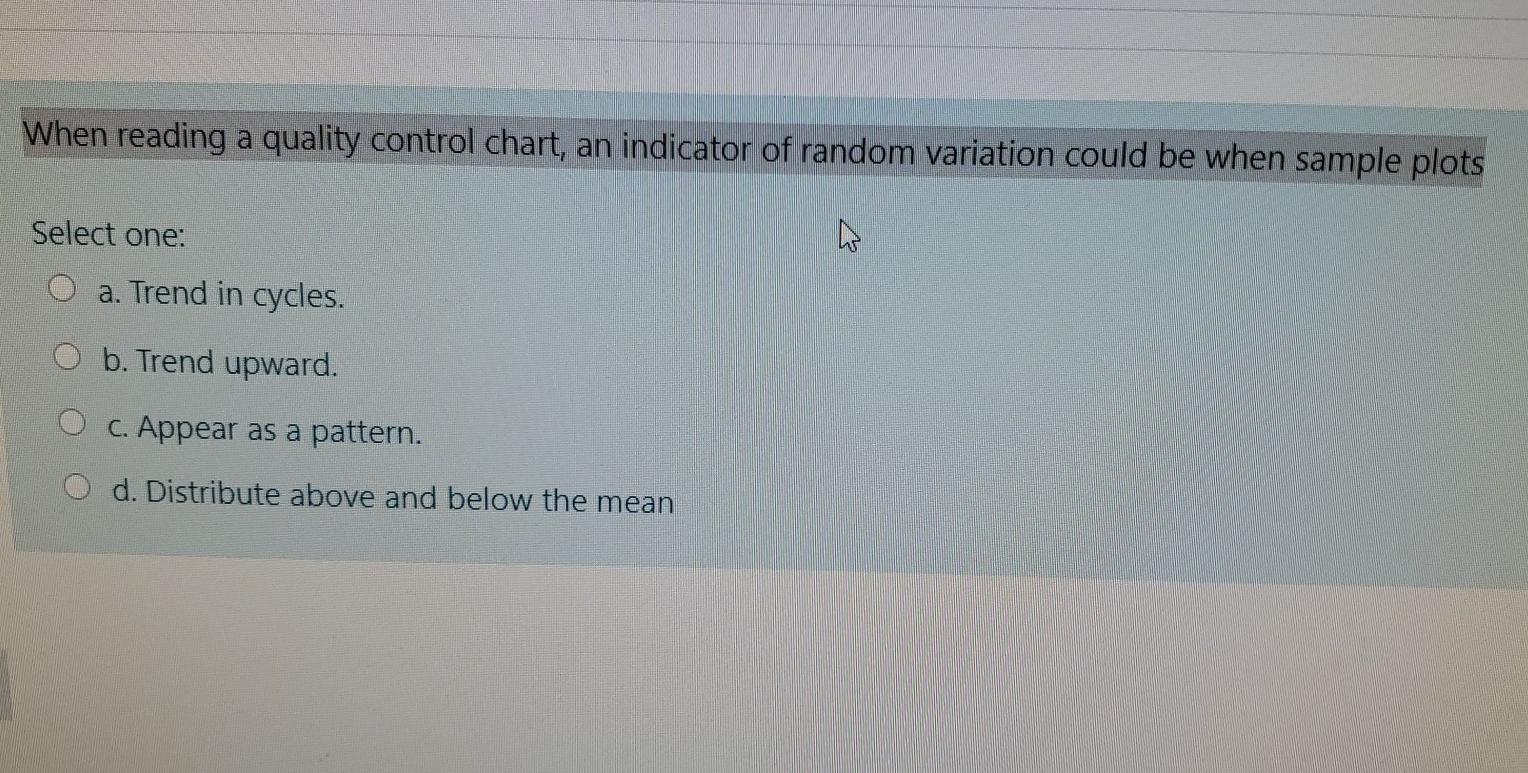 When reading a quality control chart, an