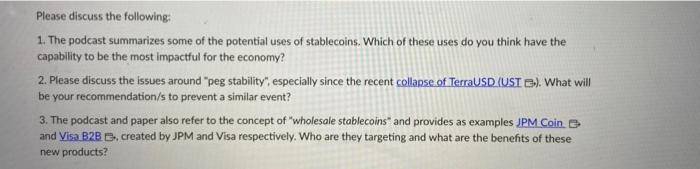 1. The podcast summarizes some of the potential