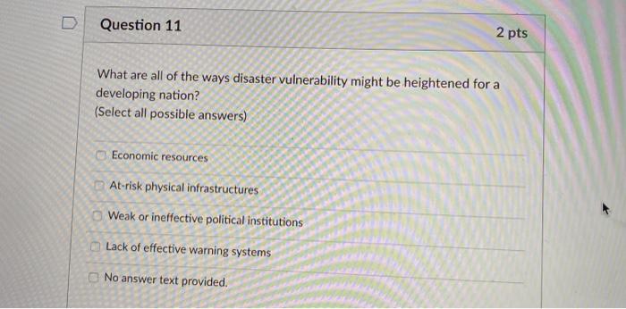 Question 11 2 pts What are all of the ways