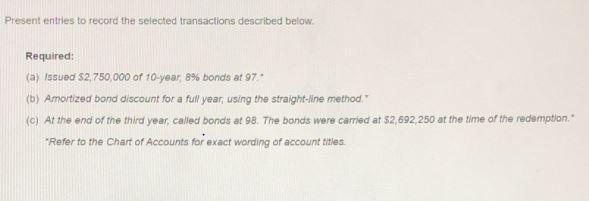 Present entries to record the selected