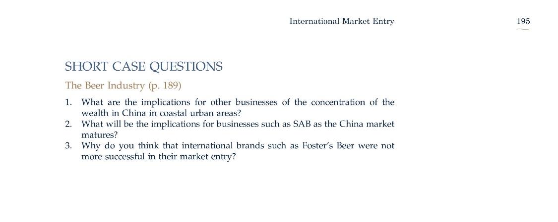 THE BEER INDUSTRY IN CHINA The entry cycle must