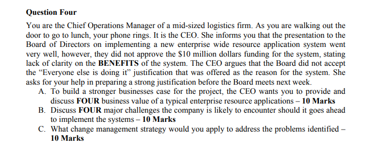 Question Four You are the Chief Operations