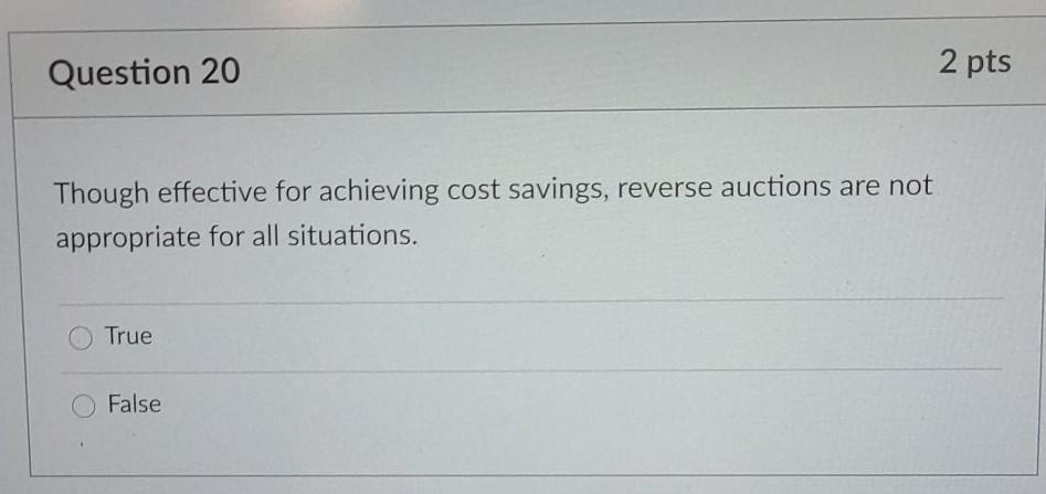 Question 20 2 pts Though effective for achieving