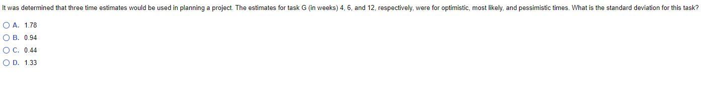 It was determined that three time estimates would