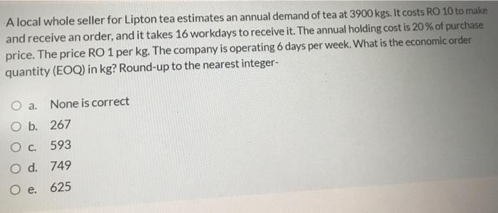 A local whole seller for Lipton tea estimates an