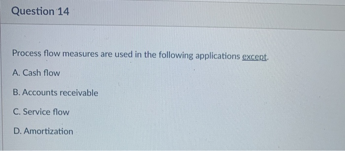Question 13 2 pts Little's Law shows the