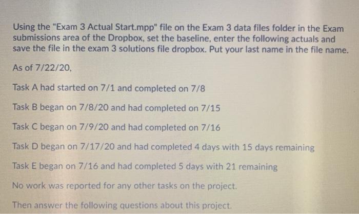 Using the "Exam 3 Actual Start.mpp" file on the