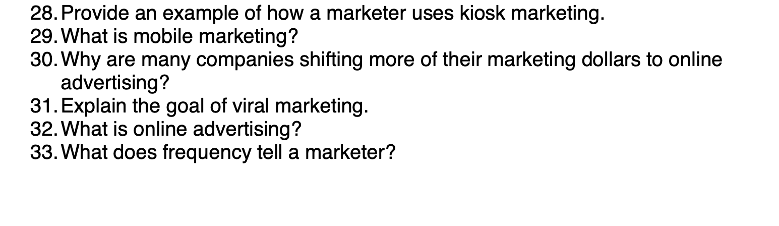 28. Provide an example of how a marketer uses