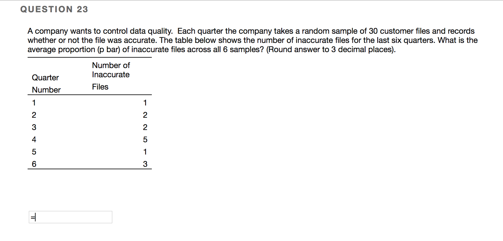 QUESTION 23 A company wants to control data