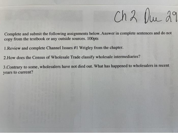 Ch 2 Due 29 Complete and submit the following