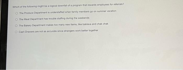 Which of the following might be a logical