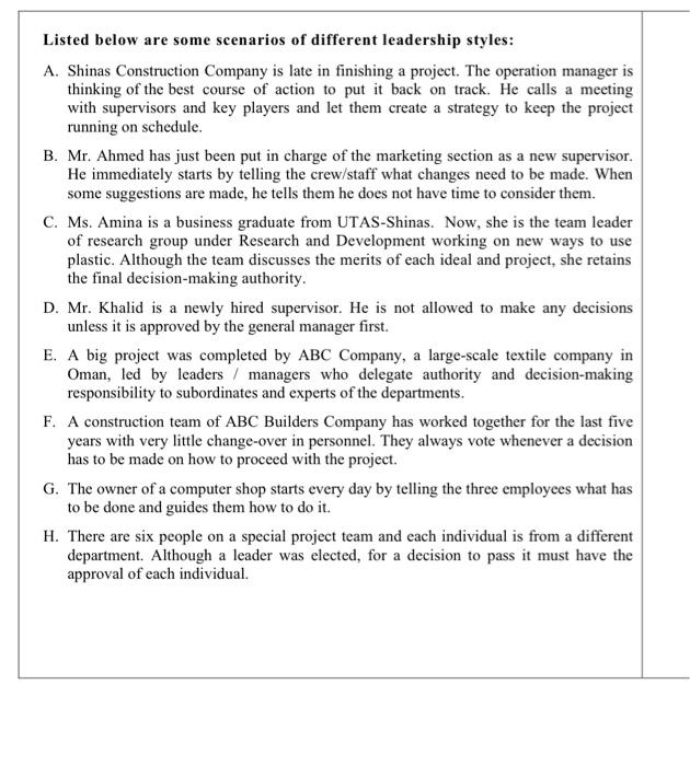 Listed below are some scenarios of different