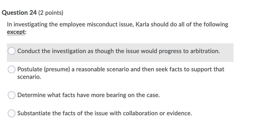 Question 24 (2 points) In investigating the