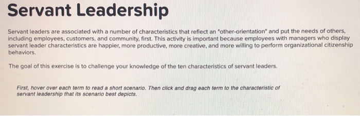 Servant Leadership Servant leaders are associated