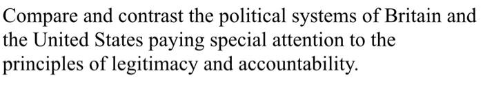 Compare and contrast the political systems of
