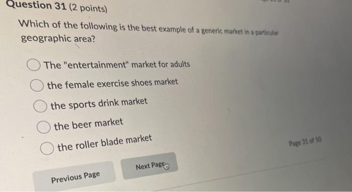 Question 31 (2 points) Which of the following is