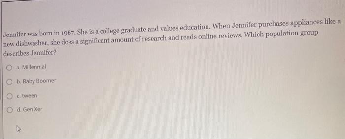 Jennifer was born in 1967. She is a college