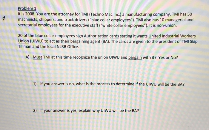 this has to do with labor law Problem 1: It is